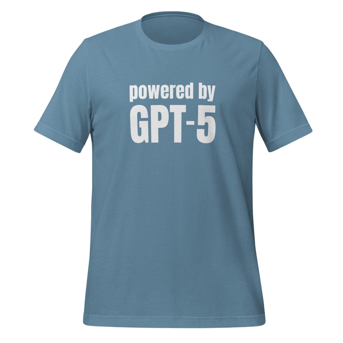 Powered by GPT - 5 T - Shirt (unisex) - Steel Blue - AI Store