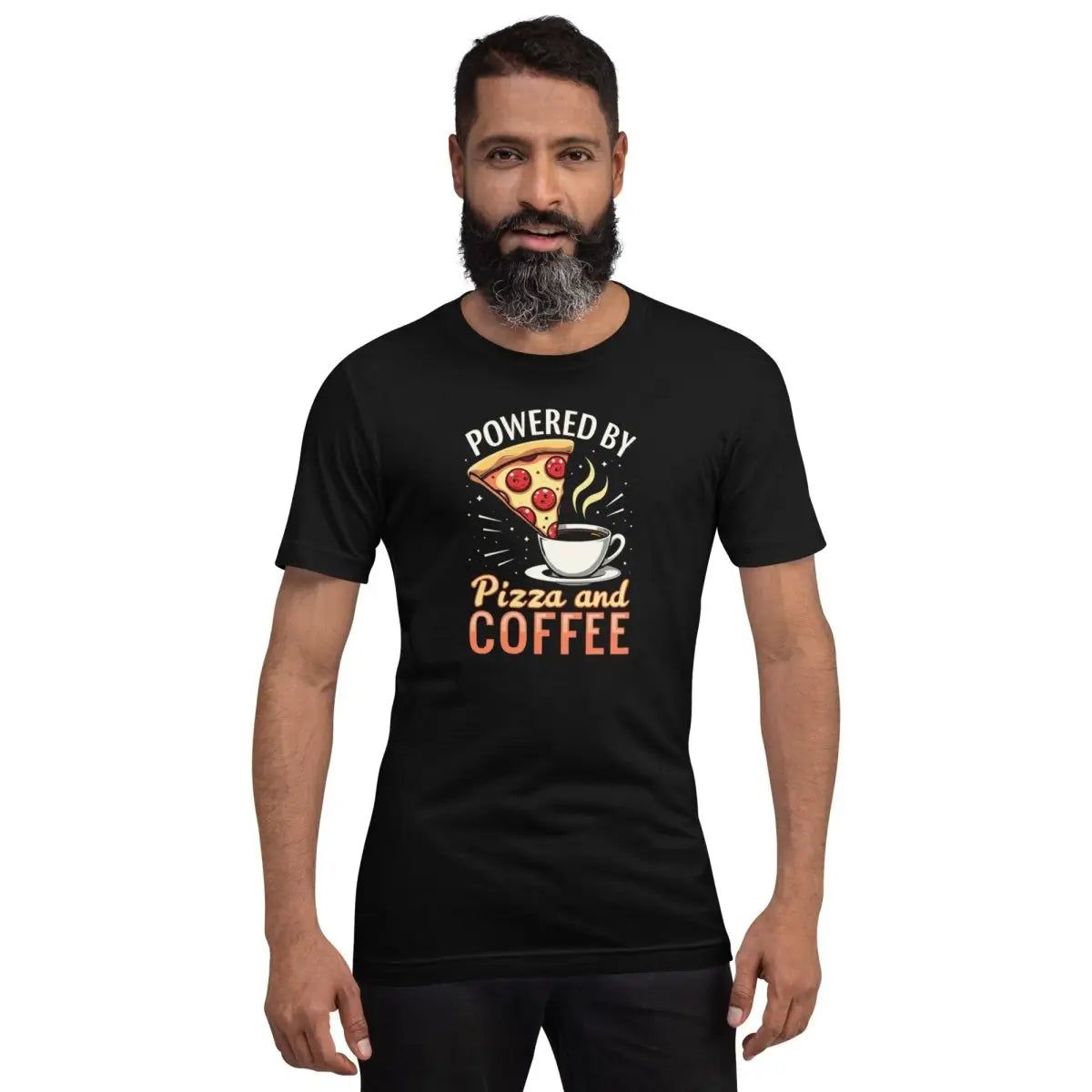 Powered by Pizza and Coffee T-Shirt (unisex)