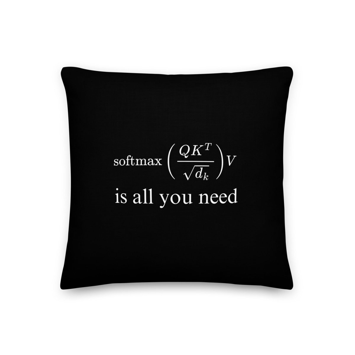 Premium All - Over Print Attention is All You Need Pillow - 18″×18″ - AI Store