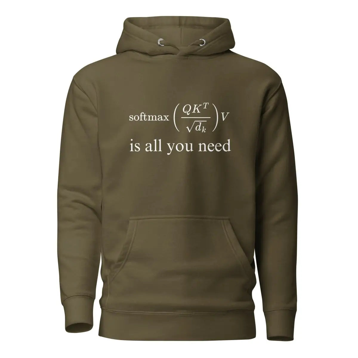 Premium Attention is All You Need Hoodie (unisex) - Military Green / M