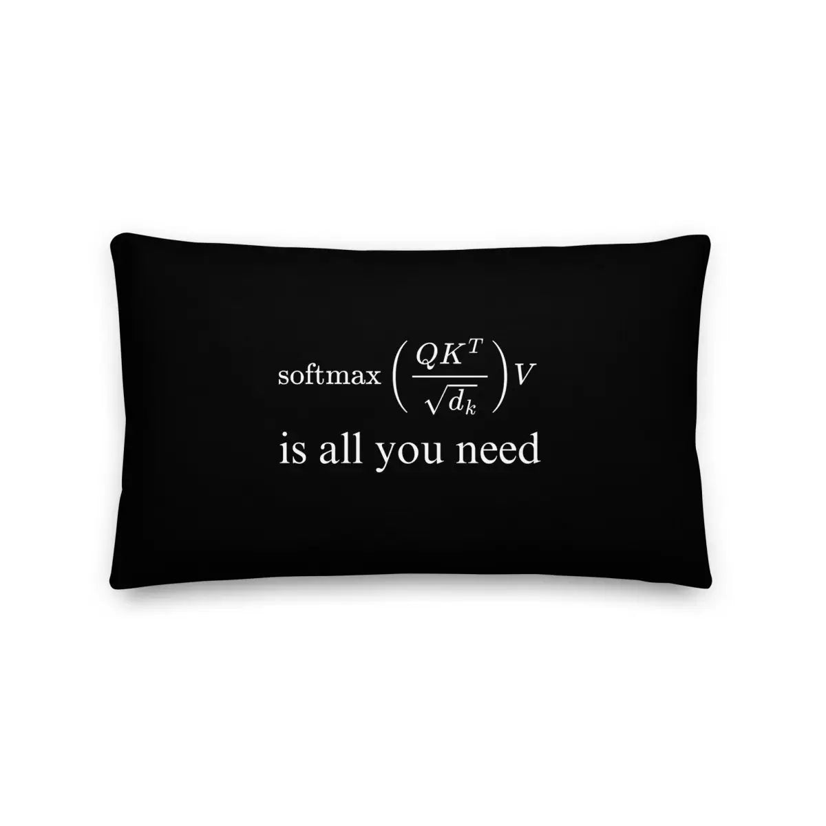 Premium Attention is All You Need Pillow - 20″×12″