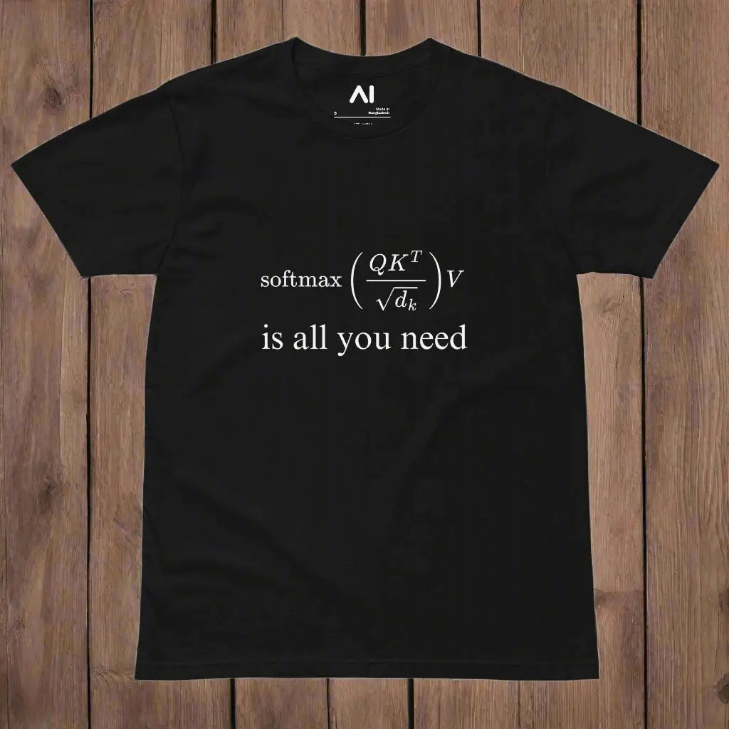 Premium Attention is All You Need T-Shirt (unisex)