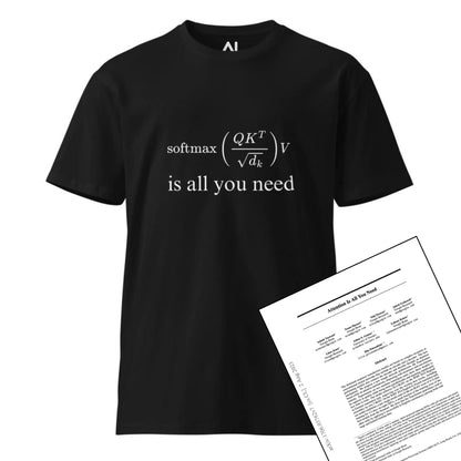 Premium Attention is All You Need T-Shirt (unisex) - Black / M