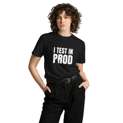 Premium I Test in Prod T-Shirt (unisex)