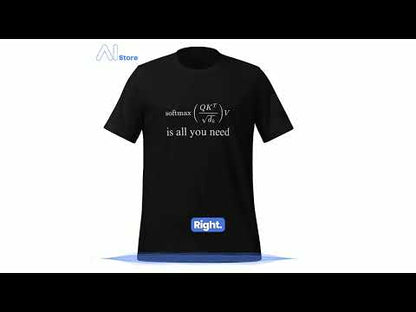 Attention is All You Need T-Shirt (unisex)