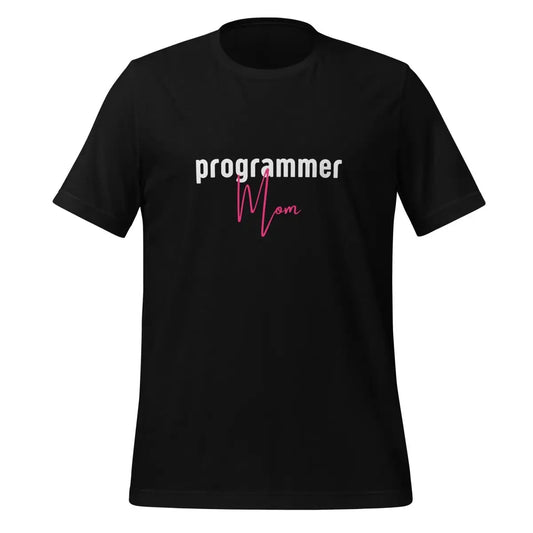 The Programmer Mom T-shirt (unisex) Black / m.