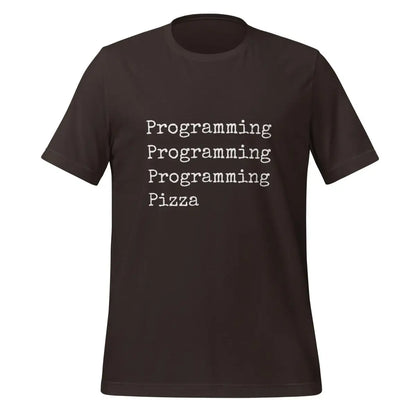 Programming & Pizza T-Shirt (unisex) - Brown / M