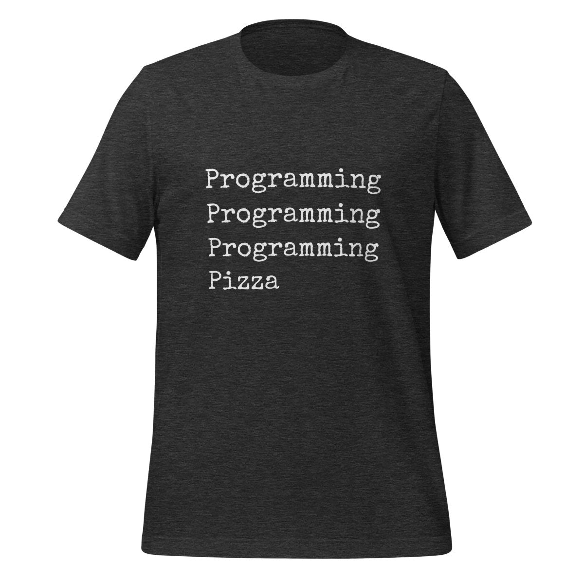Programming & Pizza T - Shirt (unisex) - Dark Grey Heather - AI Store