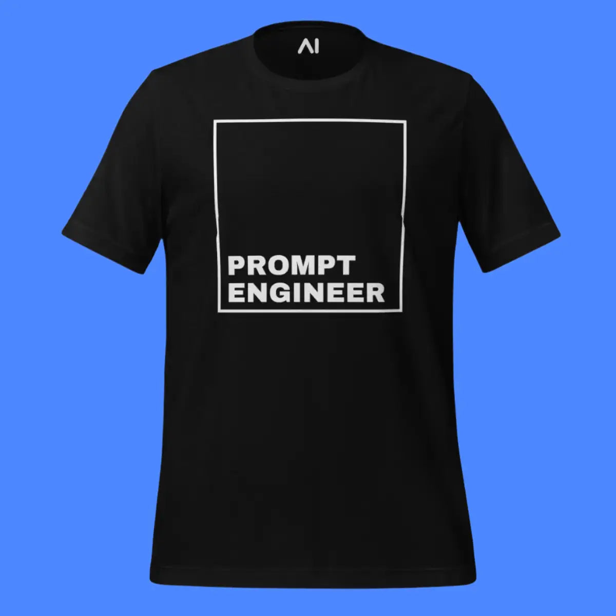 PROMPT ENGINEER T-Shirt 2 (unisex)