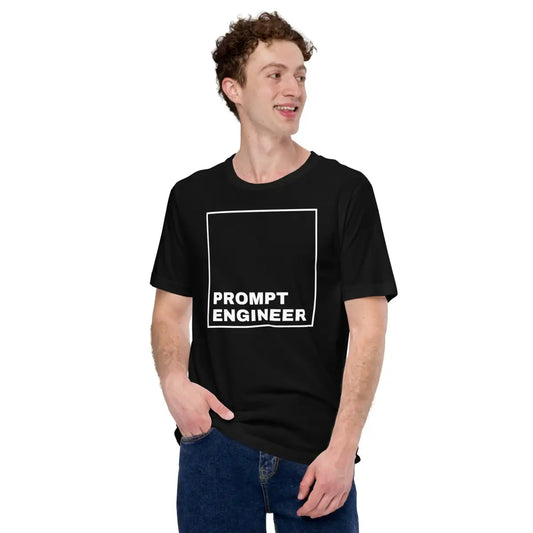 The Prompt Engineer T-shirt 2 (unisex).