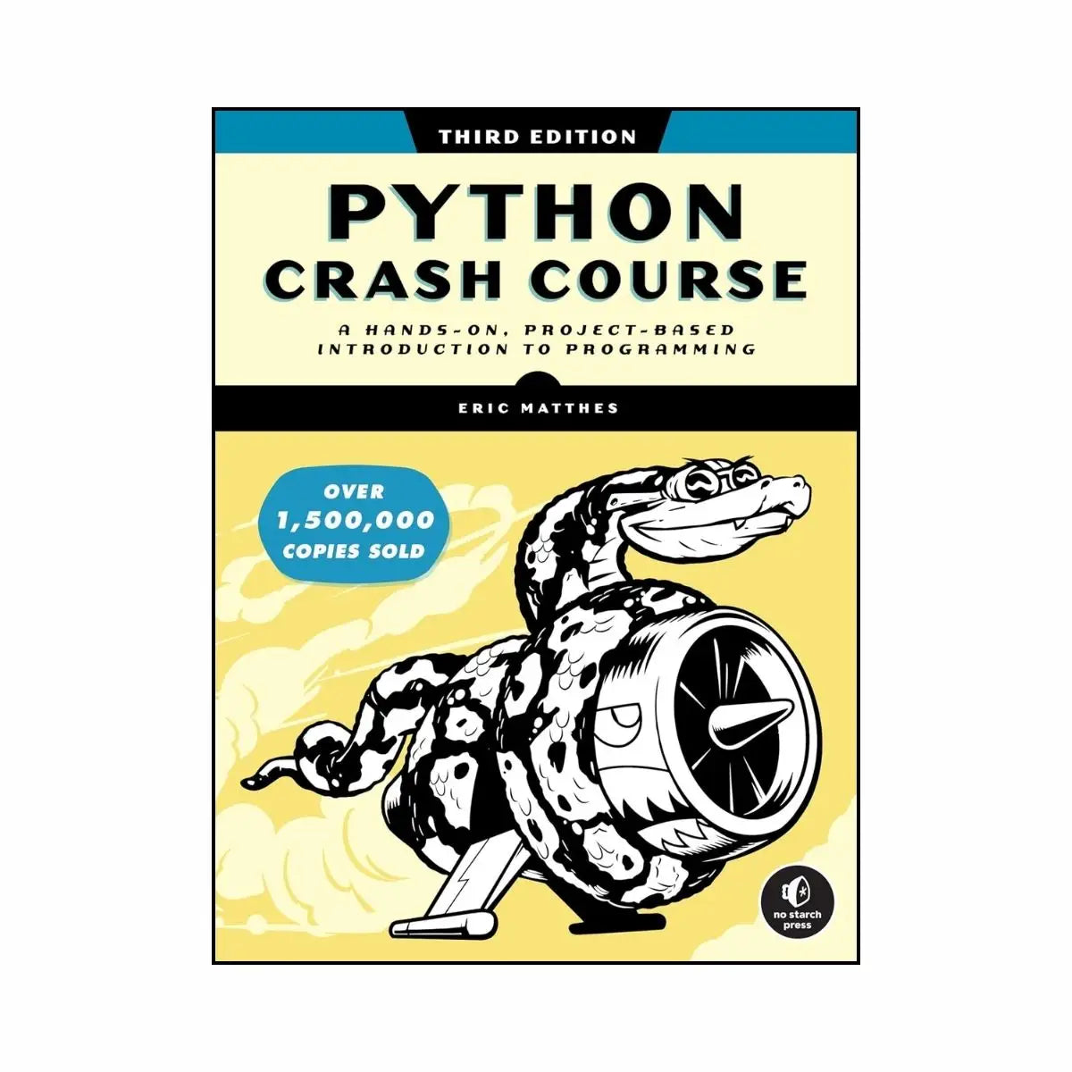 Python Crash Course: A Hands-On Project-Based Introduction to Programming [3rd Edition Eric Matthes]