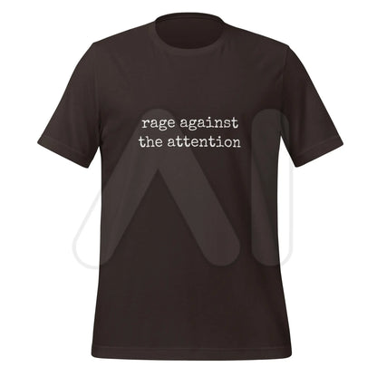 rage against the attention T-Shirt (unisex) - Brown / M