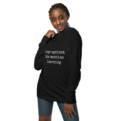 rage against the machine learning Hooded Long Sleeve T-Shirt (unisex)