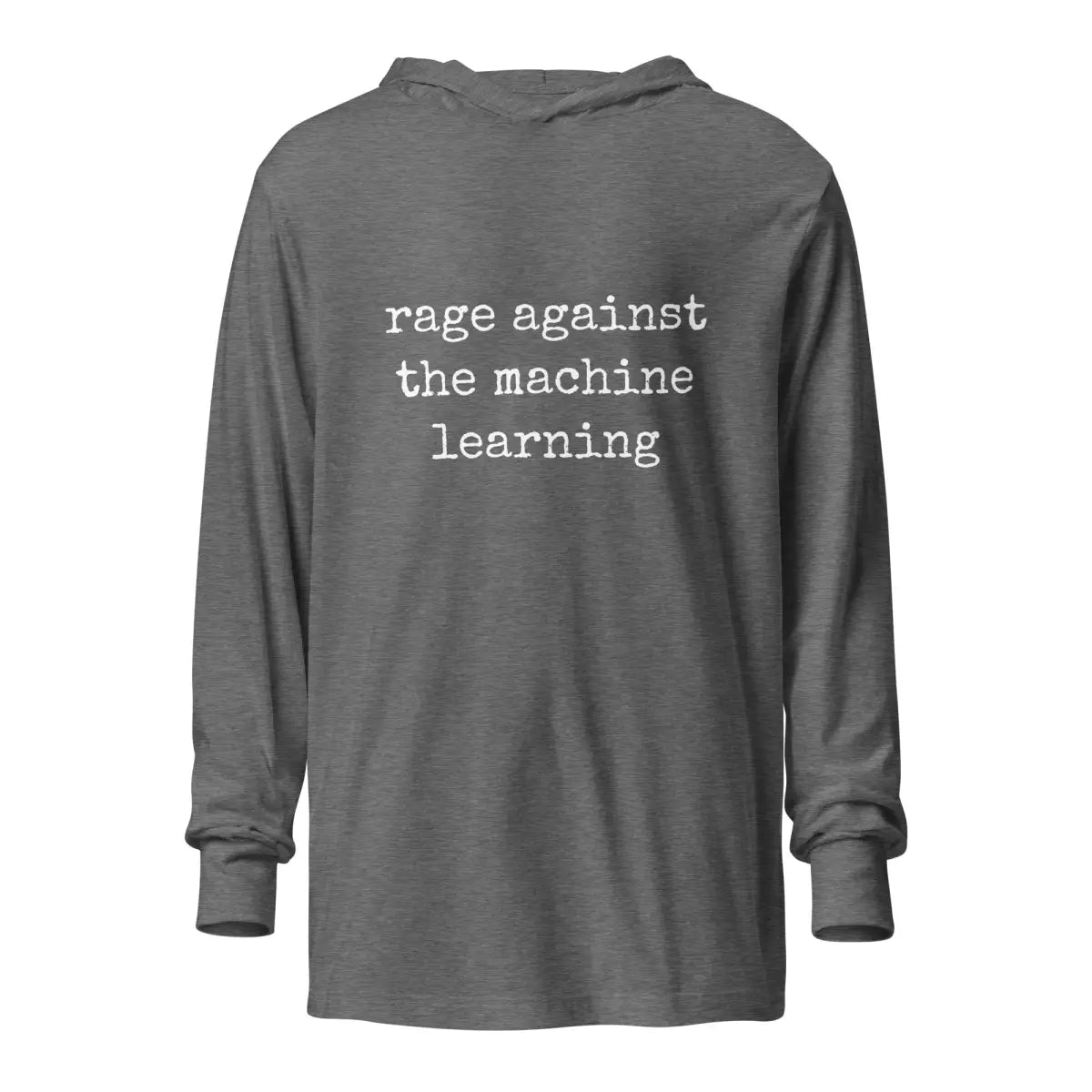 rage against the machine learning Hooded Long Sleeve T-Shirt (unisex) - Grey Triblend / M