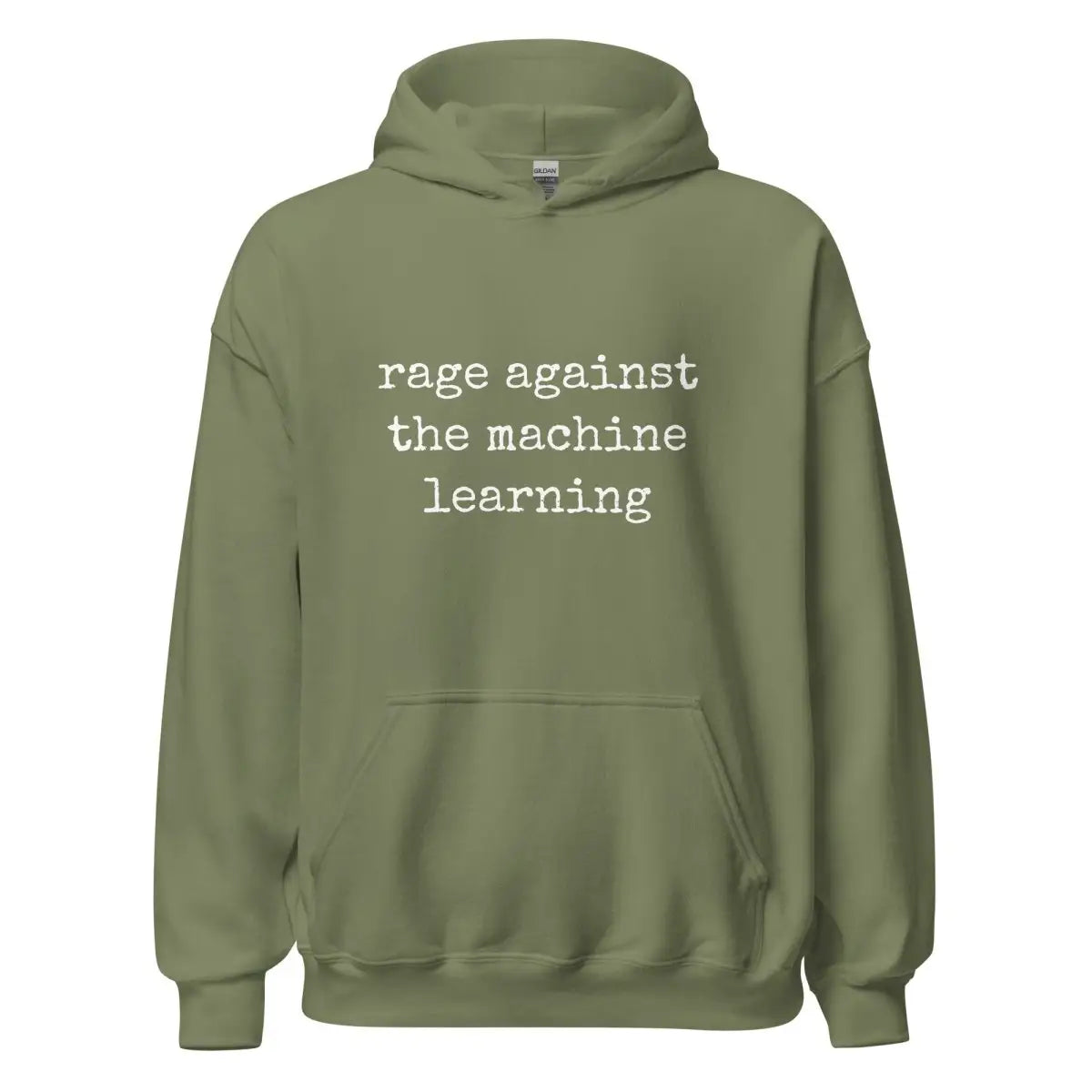 rage against the machine learning Hoodie (unisex) - Military Green / M