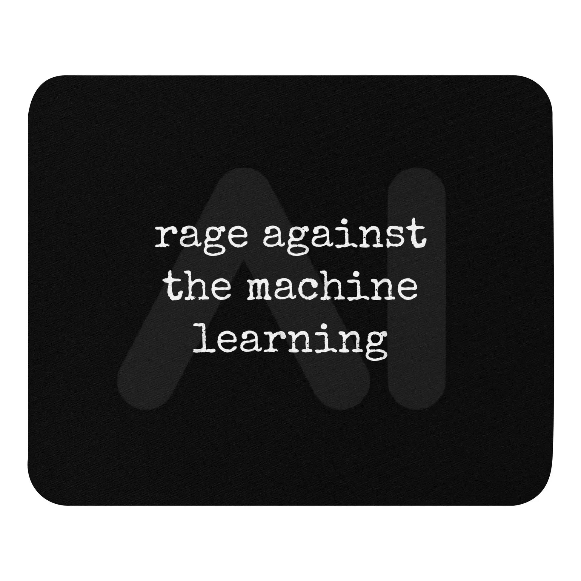 rage against the machine learning Mouse Pad