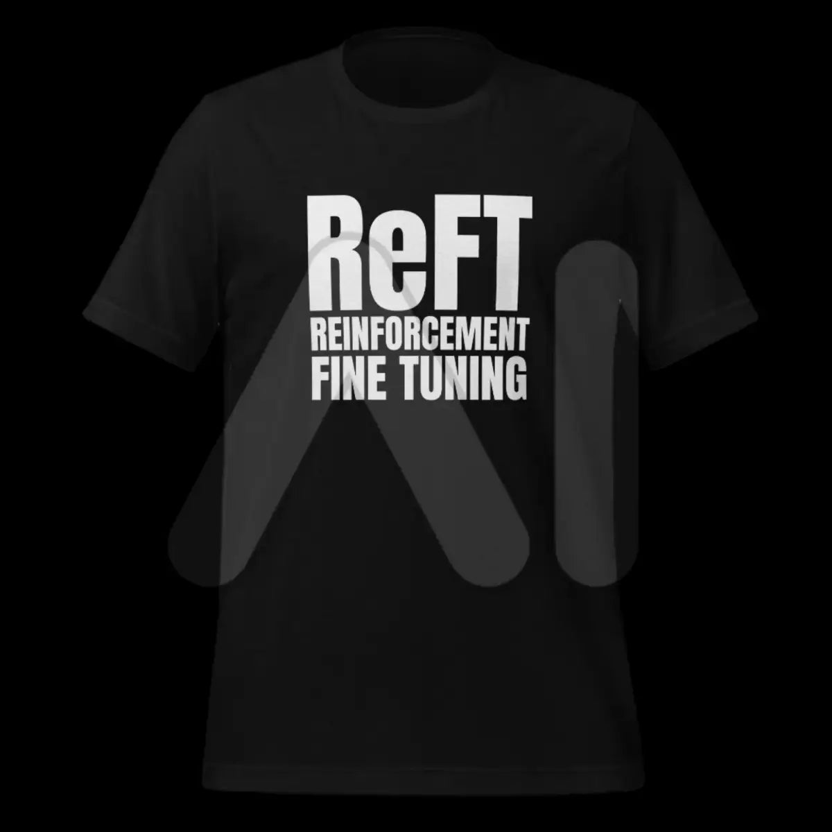 ReFT Reinforcement Fine-Tuning T-Shirt 2 (unisex)