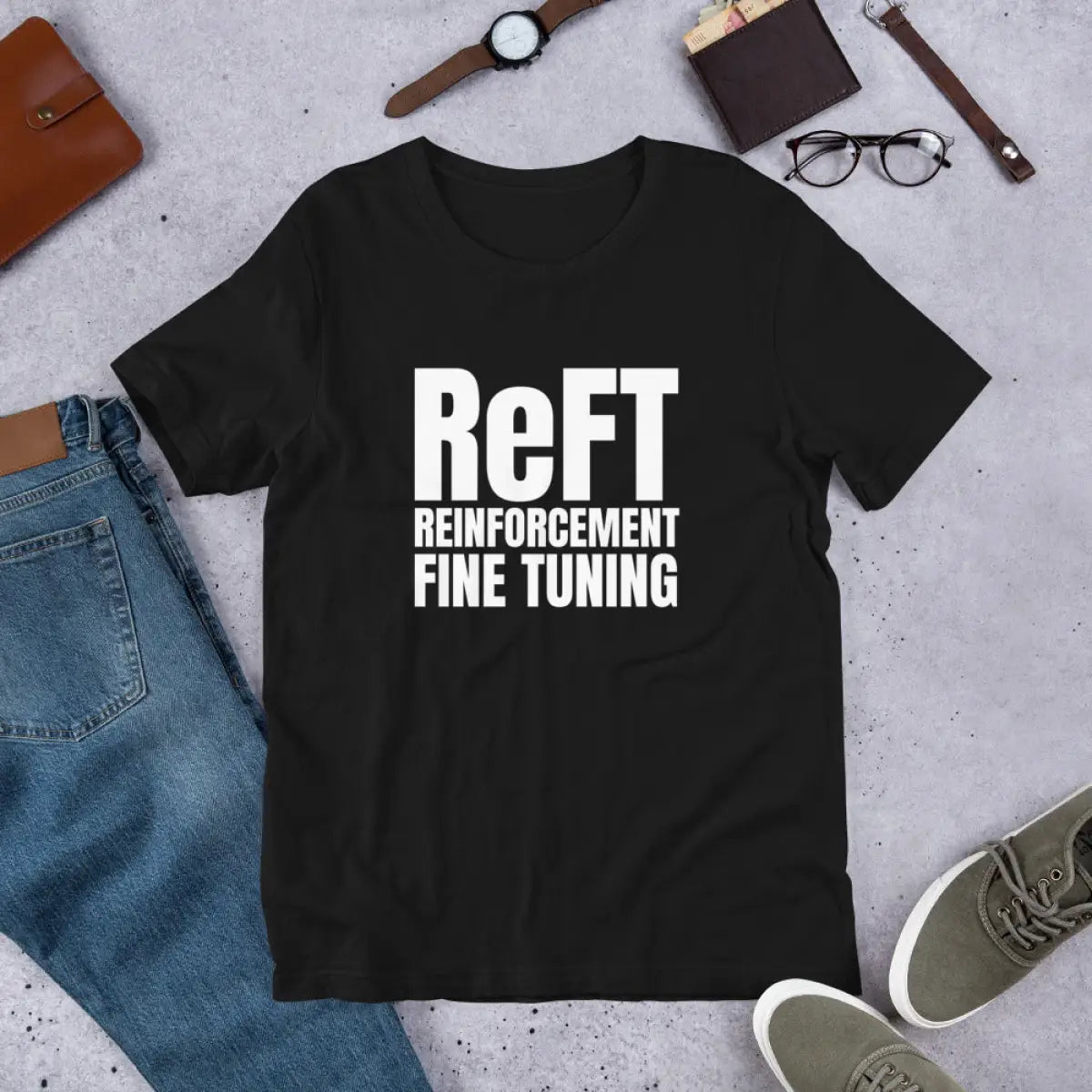 ReFT Reinforcement Fine-Tuning T-Shirt 2 (unisex)