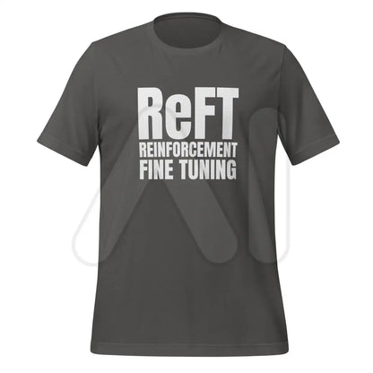 ReFT Reinforcement Fine-Tuning T-Shirt 2 (unisex) - Asphalt / M