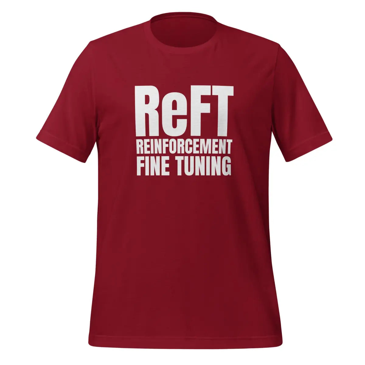 ReFT Reinforcement Fine-Tuning T-Shirt 2 (unisex) - Cardinal / M