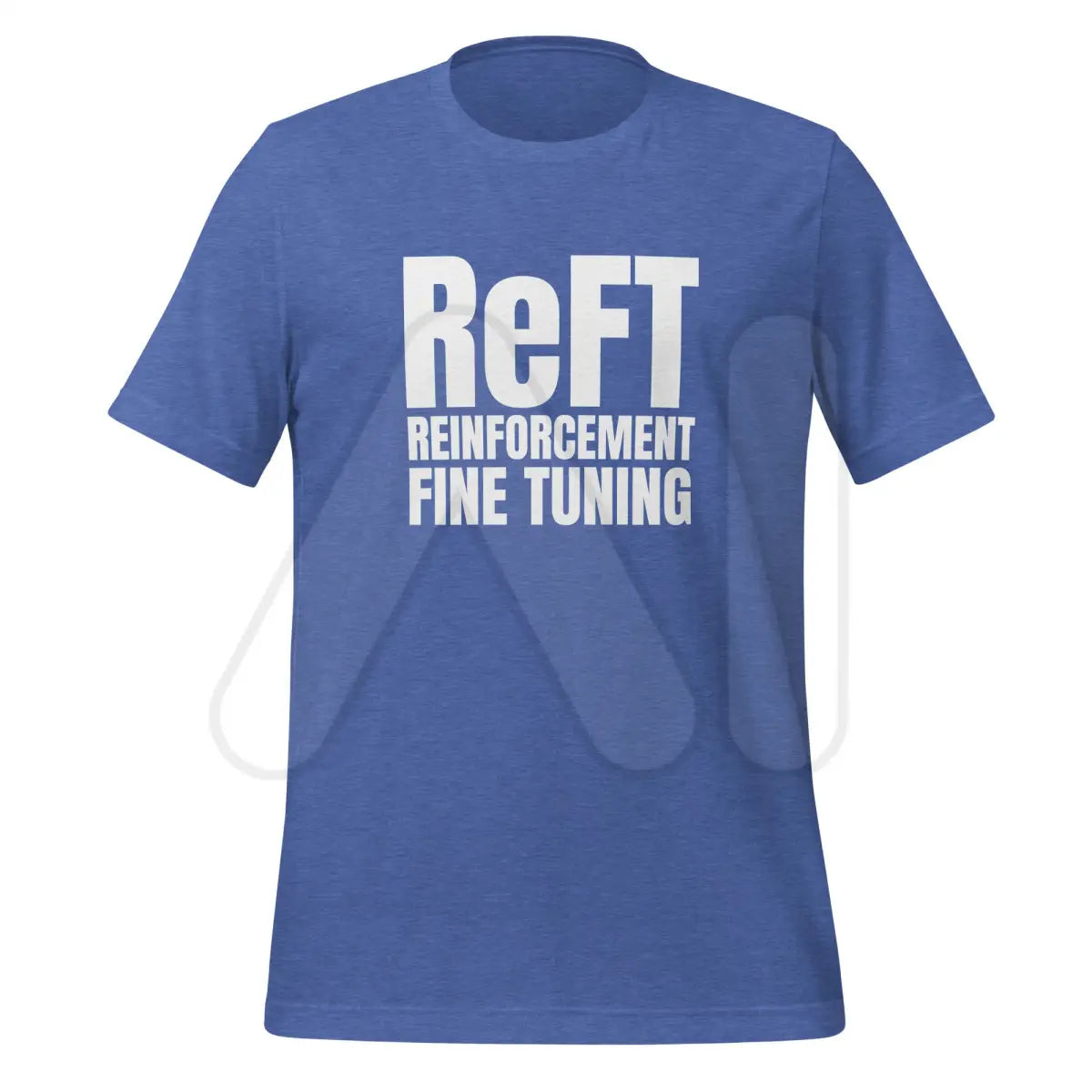 ReFT Reinforcement Fine-Tuning T-Shirt 2 (unisex) - Heather True Royal / M