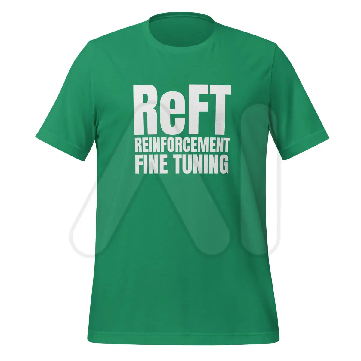 ReFT Reinforcement Fine-Tuning T-Shirt 2 (unisex) - Kelly / M