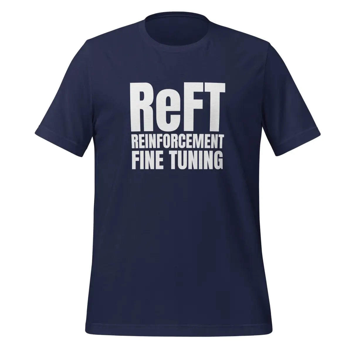 ReFT Reinforcement Fine-Tuning T-Shirt 2 (unisex) - Navy / M