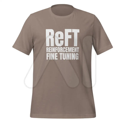 ReFT Reinforcement Fine-Tuning T-Shirt 2 (unisex) - Pebble / M