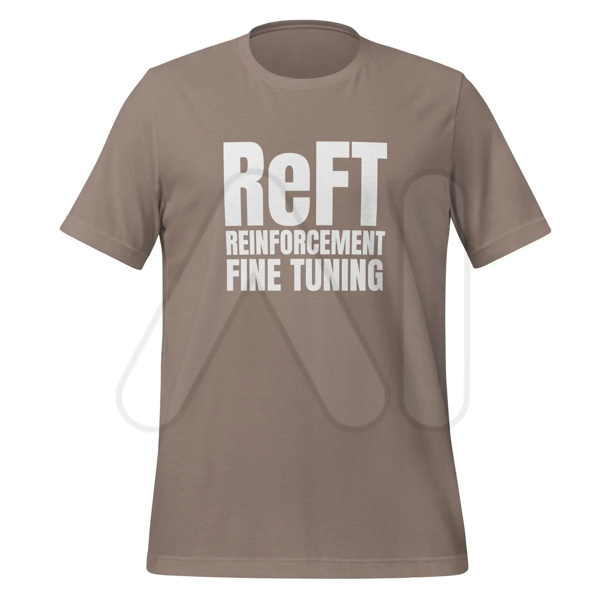 ReFT Reinforcement Fine-Tuning T-Shirt 2 (unisex) - Pebble / M