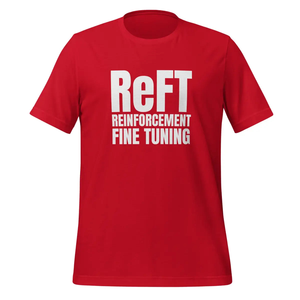 ReFT Reinforcement Fine-Tuning T-Shirt 2 (unisex) - Red / M