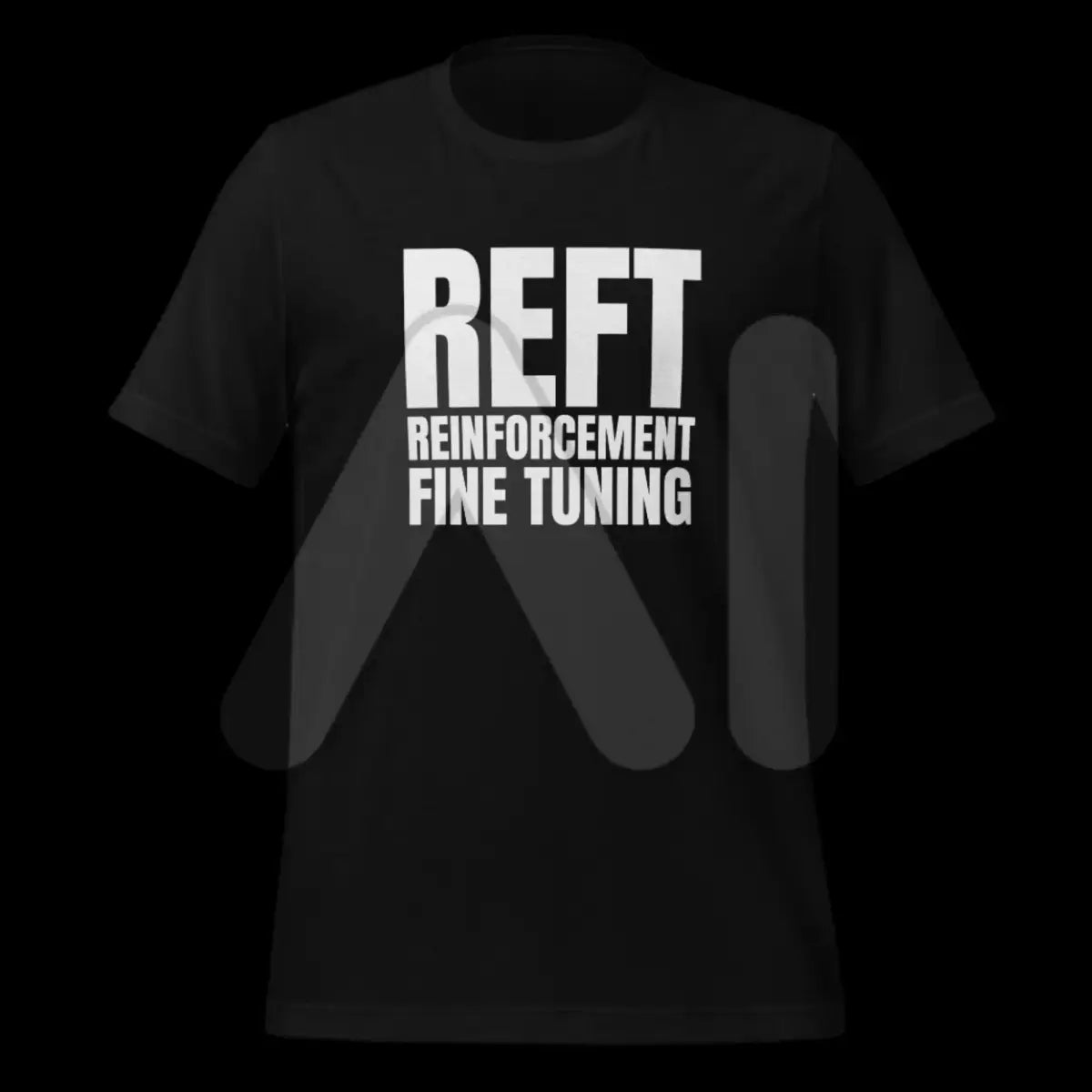 REFT Reinforcement Fine-Tuning T-Shirt (unisex)