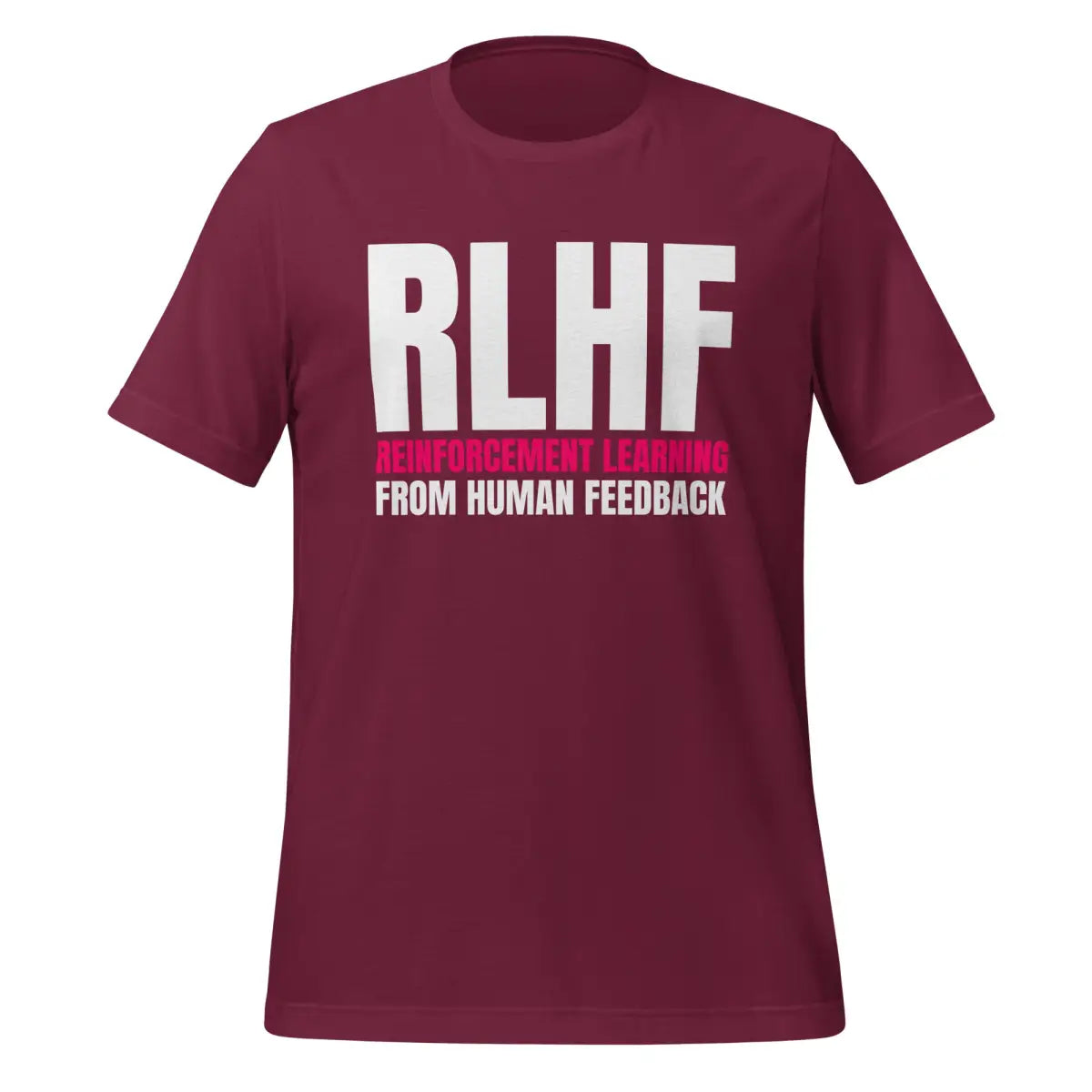 RLHF T-Shirt (unisex) - Maroon / M