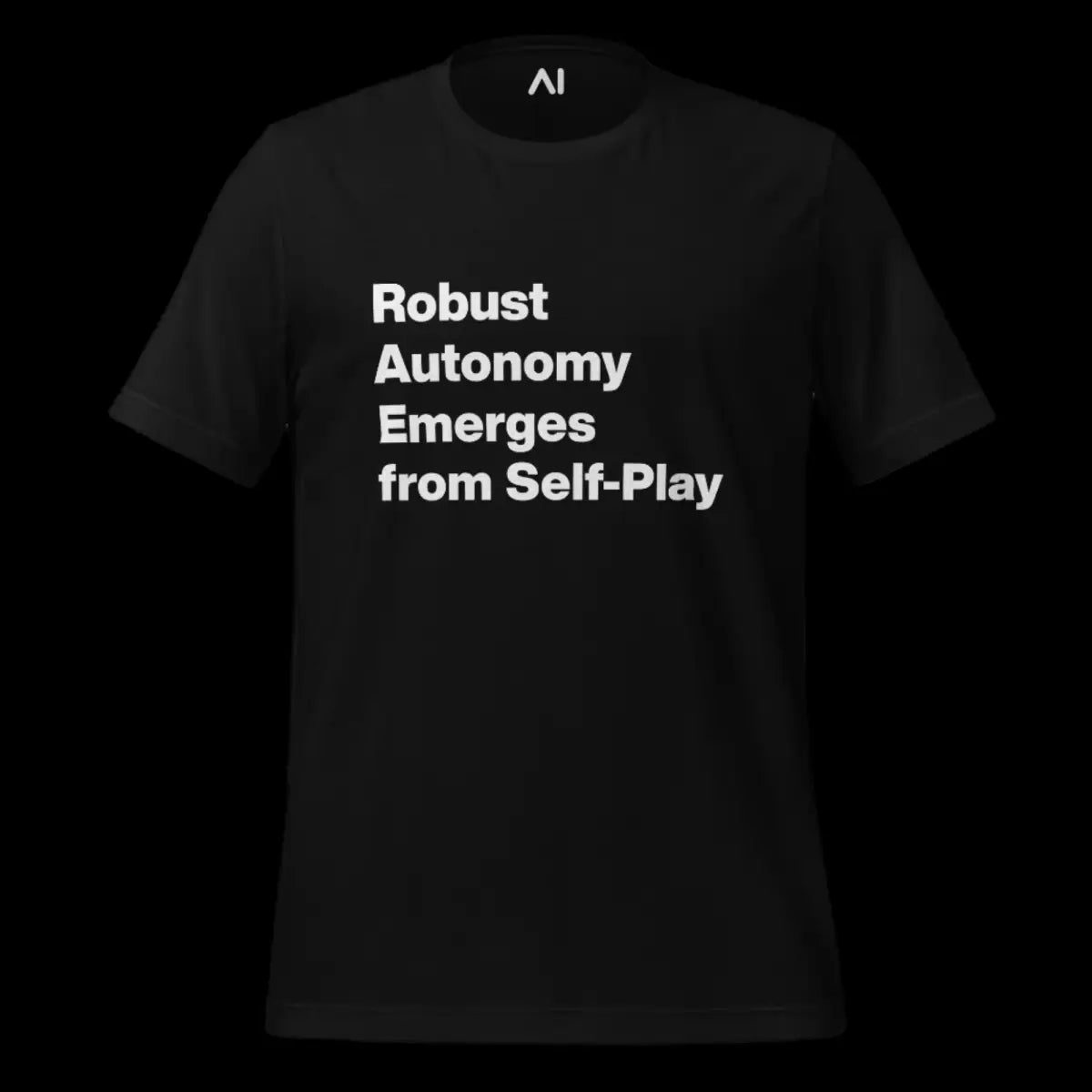 Robust Autonomy Emerges from Self-Play T-Shirt (unisex)