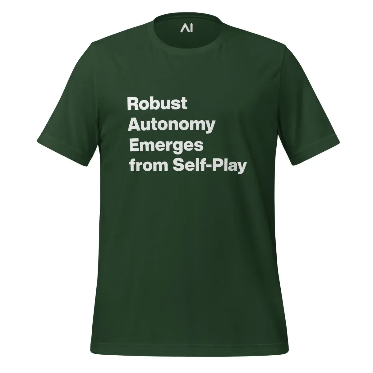 Robust Autonomy Emerges from Self-Play T-Shirt (unisex) - Forest / M