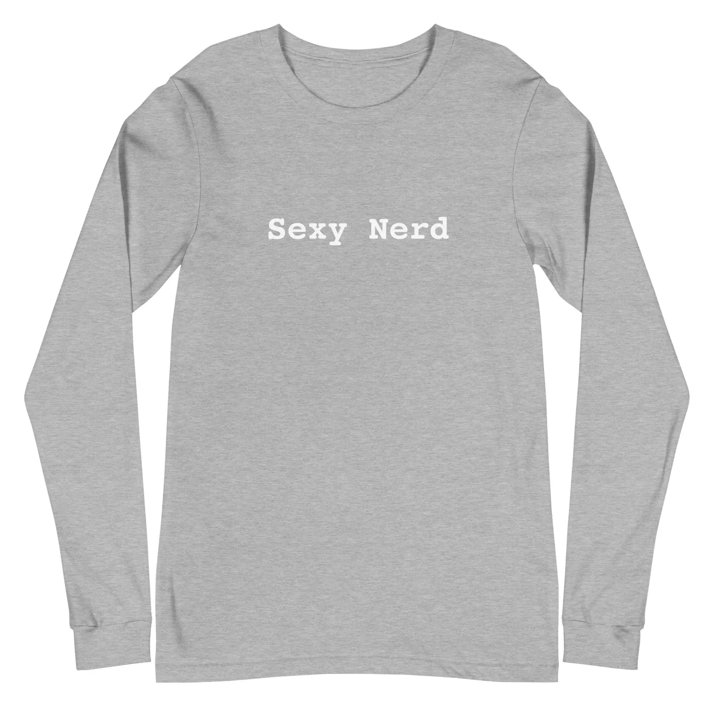 Sexy Nerd Long Sleeve T-Shirt (unisex) - Athletic Heather / M