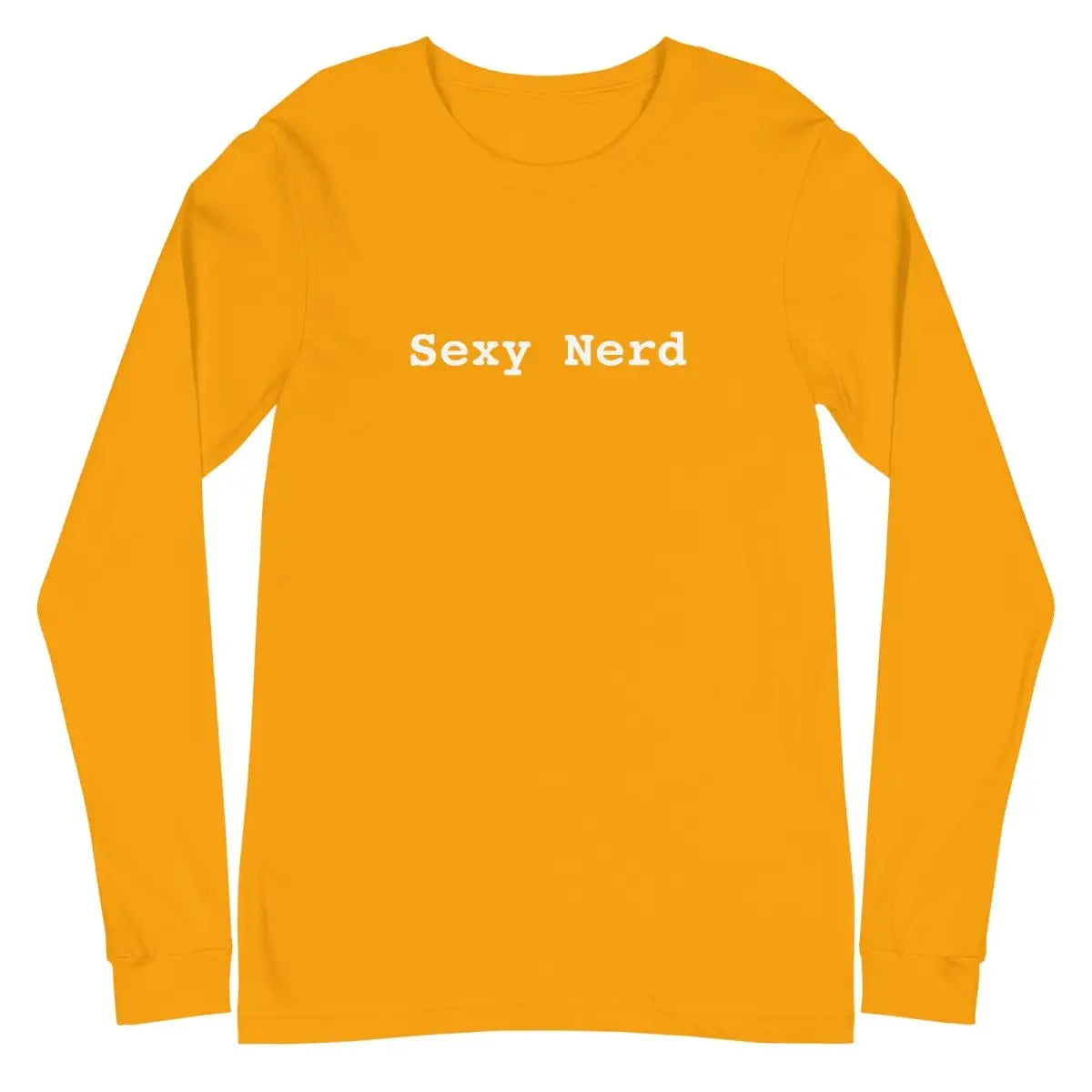 Sexy Nerd Long Sleeve T-Shirt (unisex) - Gold / M