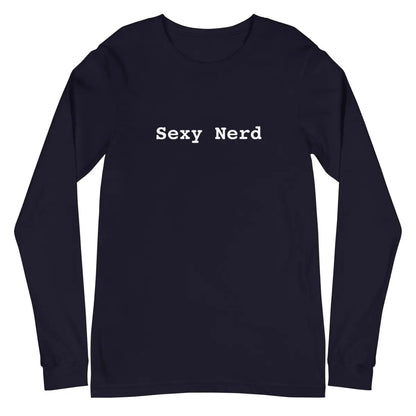 Sexy Nerd Long Sleeve T-Shirt (unisex) - Navy / M