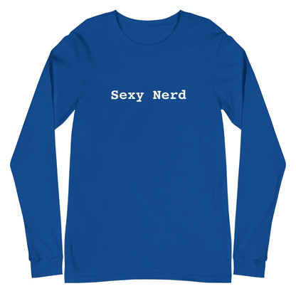 Sexy Nerd Long Sleeve T-Shirt (unisex) - True Royal / M