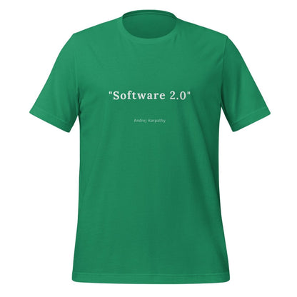 Software 2.0 [Andrej Karpathy] T - Shirt (unisex) - Kelly - AI Store