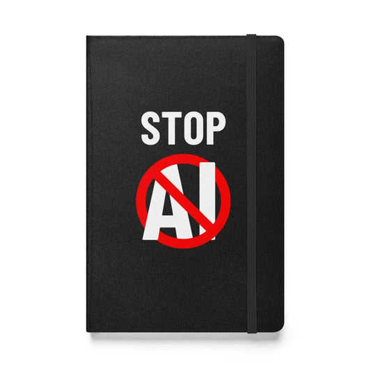 The Stop Ai Hardcover Bound Notebook 2 Black.