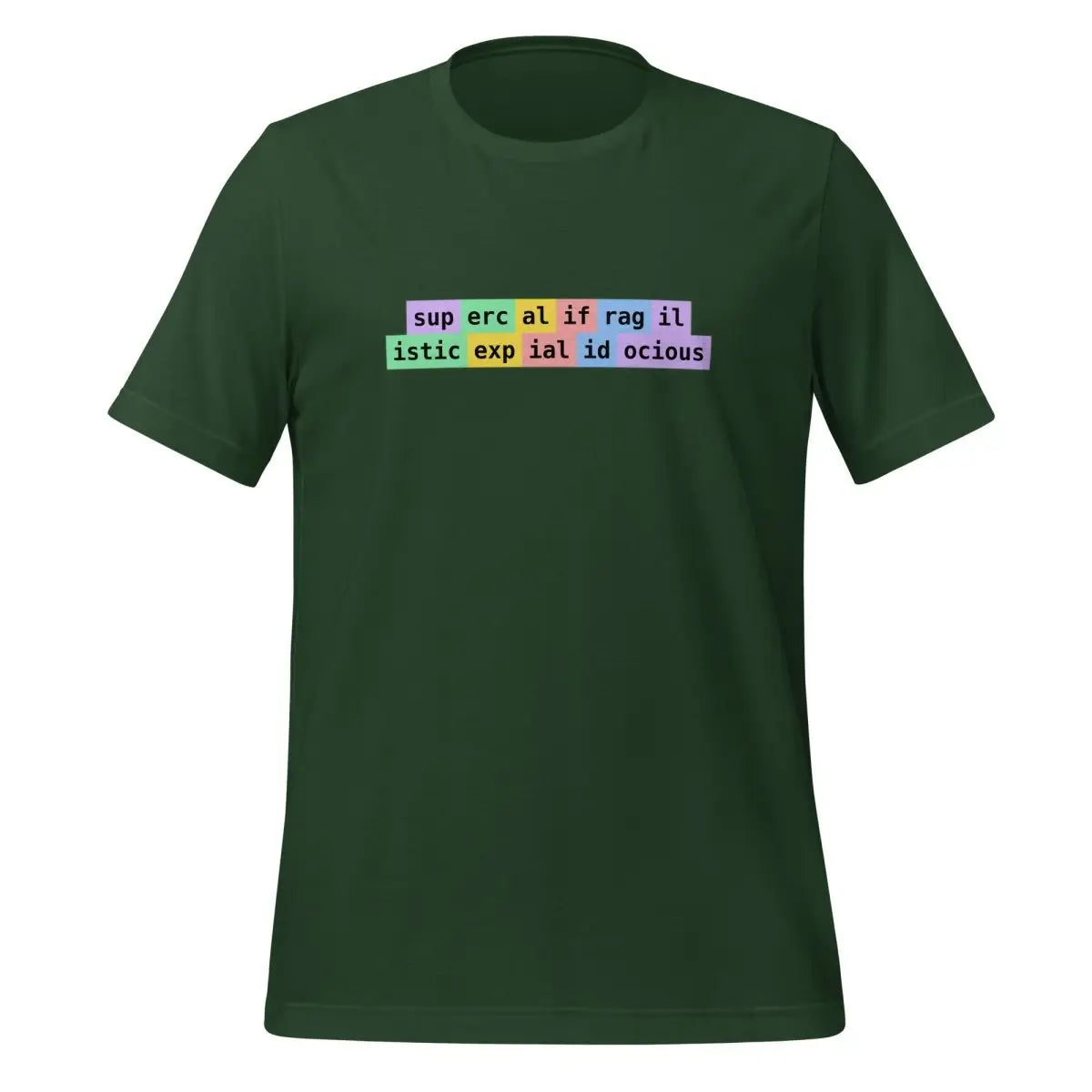 supercalifragilisticexpialidocious Tokens T-Shirt (unisex) - Forest / M