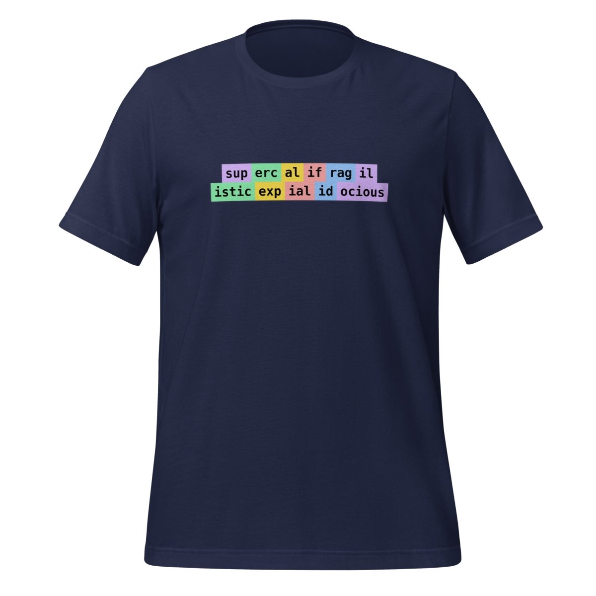 supercalifragilisticexpialidocious Tokens T-Shirt (unisex) - Navy - AI Store