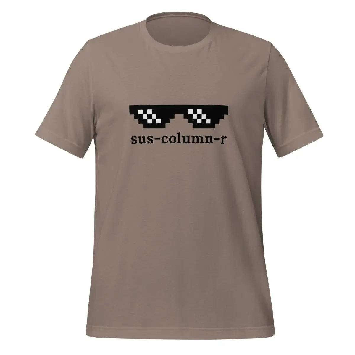 sus-column-r Thug Life T-Shirt (unisex) - Pebble / M