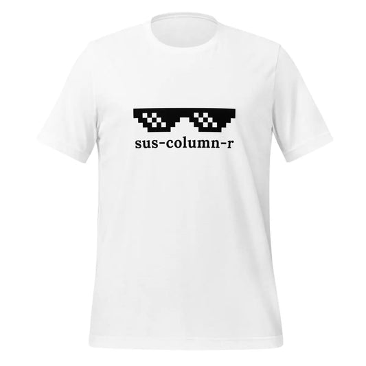 sus-column-r Thug Life T-Shirt (unisex) - White / M