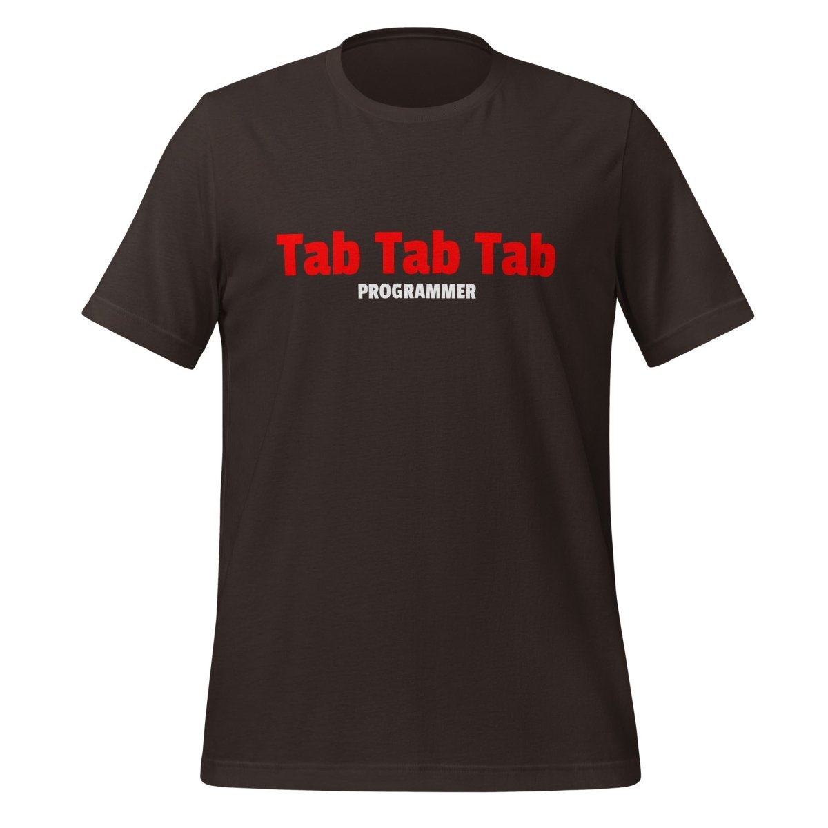 Tab Tab Tab Programmer T-Shirt (unisex) - Brown - AI Store