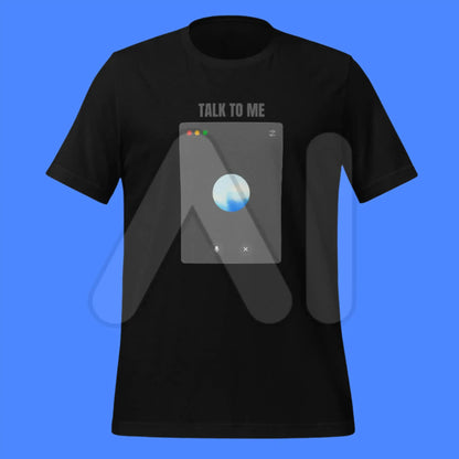 The Talk to me Advanced Voice Mode on Desktop T-shirt (unisex).