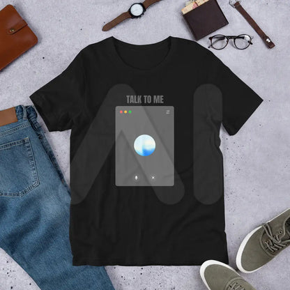 TALK TO ME OpenAI Advanced Voice Mode on Desktop T-Shirt (unisex)