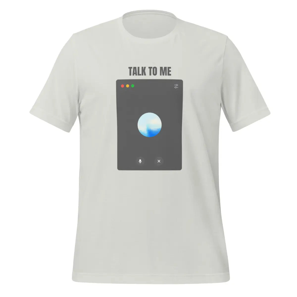 The Talk to me Advanced Voice Mode on Desktop T-shirt (unisex) Silver / m.