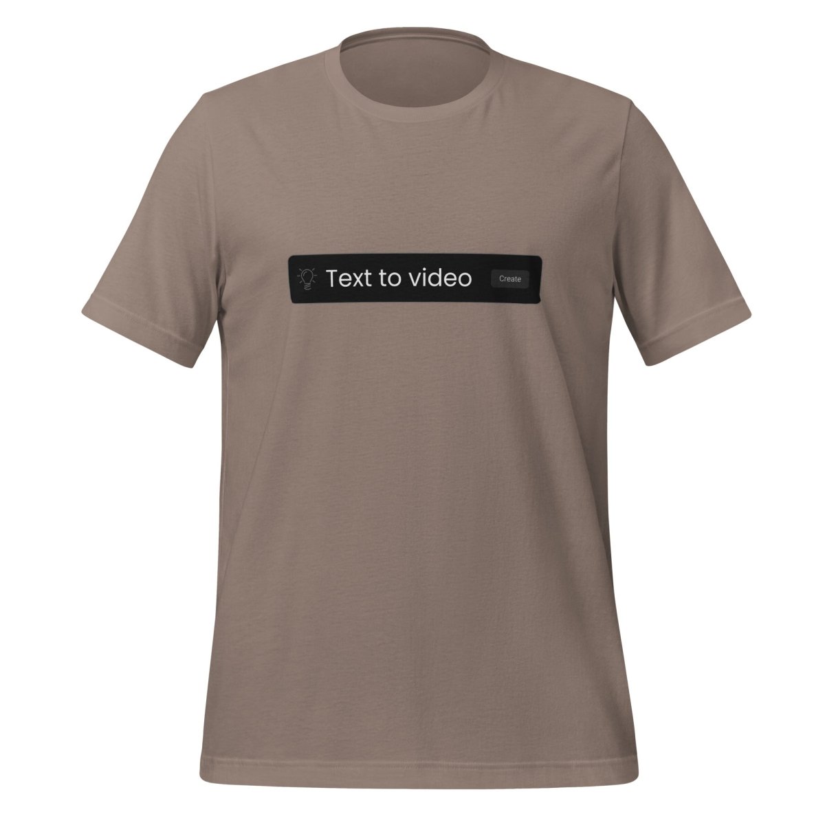 Text to Video Prompt T-Shirt (unisex) - Pebble - AI Store