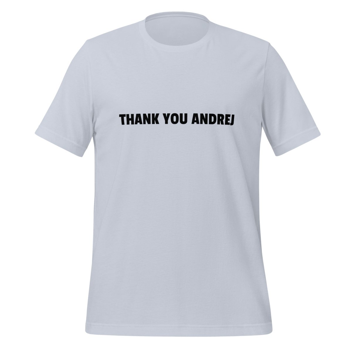 THANK YOU ANDREJ T-Shirt (unisex) - Light Blue - AI Store